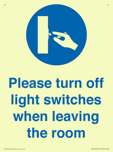 Please turn off light switches when leaving the room